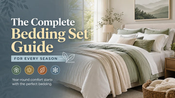 The Complete Bedding Set Guide for Every Season